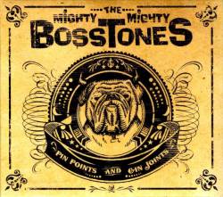 The Mighty Mighty Bosstones : Pin Points And Gin Joints